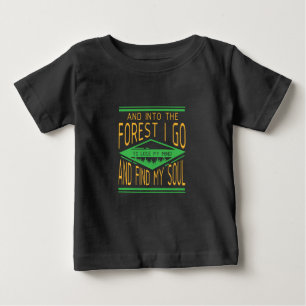 Camping - Into The Forest I Go Funny Camping Baby T-Shirt