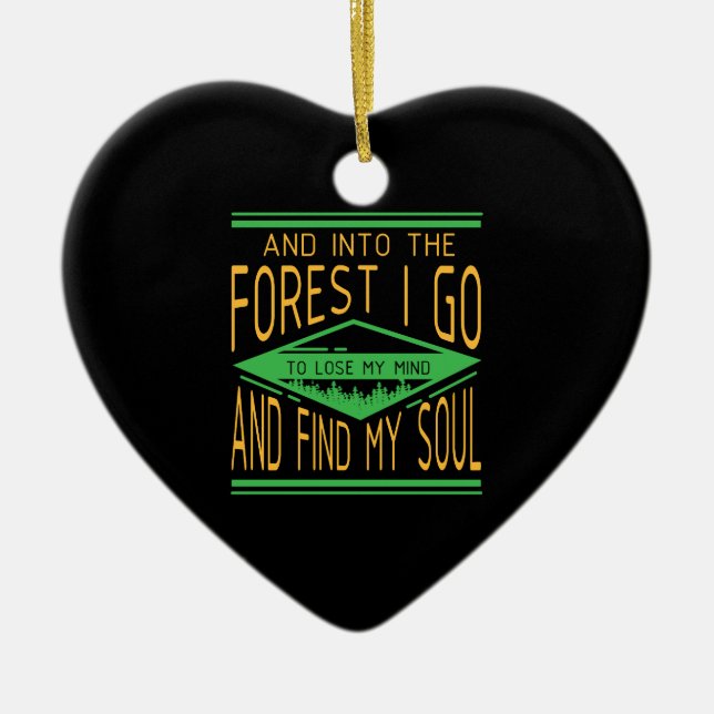 Camping - Into The Forest I Go Funny Camping Ceramic Ornament (Front)