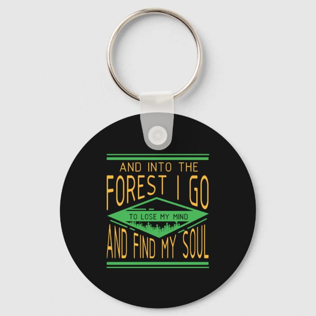 Camping - Into The Forest I Go Funny Camping Key Ring (Front)