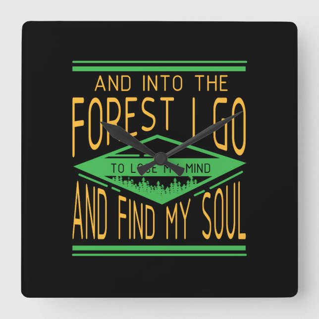 Camping - Into The Forest I Go Funny Camping Square Wall Clock (Front)