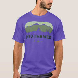 Camping Into the Wild T-Shirt