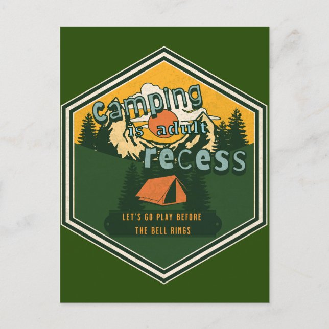 Camping is Adult Recess, Let's Go Play Postcard (Front)