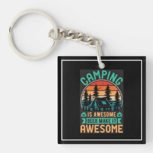 Camping is Awesome Beer Make it Awesome-64576 Key Ring