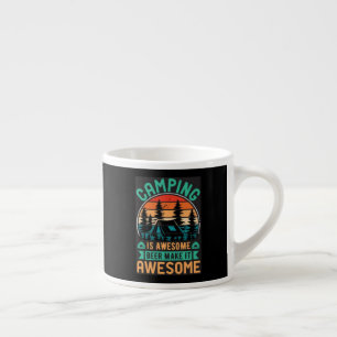 Camping is Awesome Beer Make it Awesome-67356 Espresso Cup