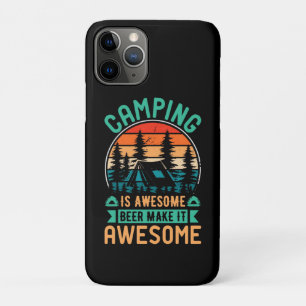 Camping is Awesome Beer Make it Awesome iPhone 11 Pro Case