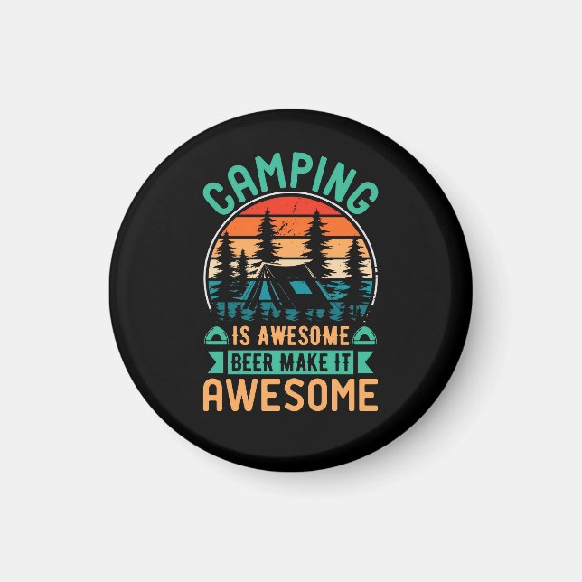 Camping is Awesome Beer Make it Awesome Magnet (Front)
