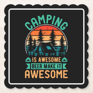 Camping is Awesome Beer Make it Awesome Paper Coaster
