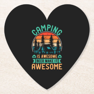 Camping is Awesome Beer Make it Awesome Paper Coaster