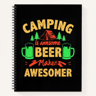 Camping is Awesome Beer Make it Awesomer-67688 Notebook