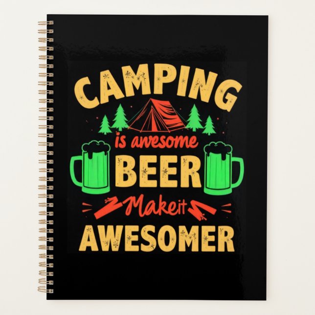 Camping is Awesome Beer Make it Awesomer-67688 Planner (Front)