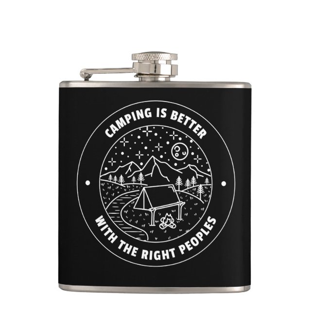 Camping is better with the right peoples  hip flask (Front)