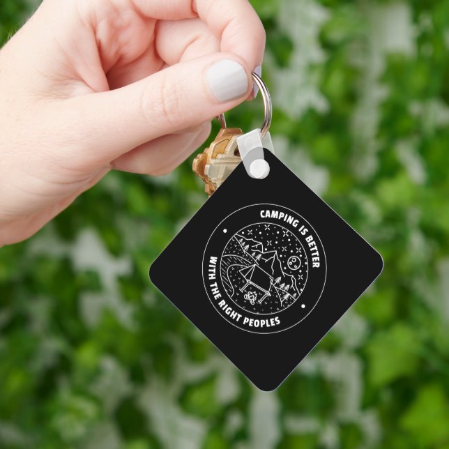 Camping is better with the right peoples  key ring (Hand)
