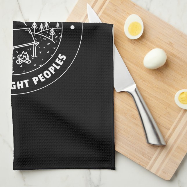 Camping is better with the right peoples  tea towel (Quarter Fold)