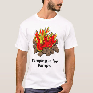 Camping is for Vamps T-Shirt