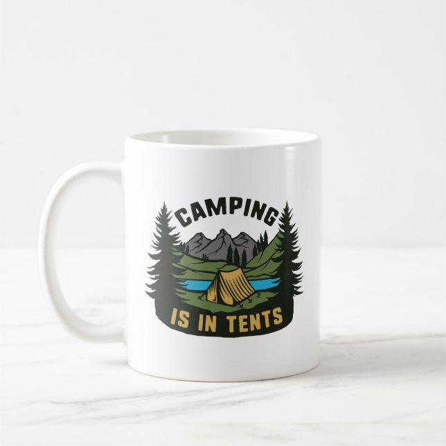 Camping Is In Tents Coffee Mug (Left)