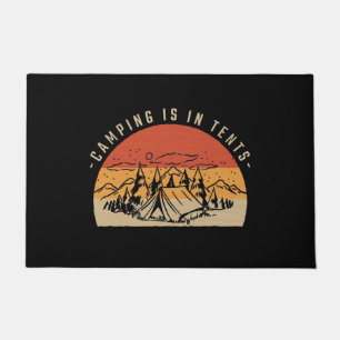 Camping Is In Tents Doormat
