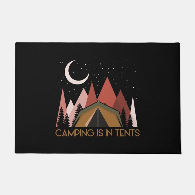 Camping Is In Tents Funny Camping Doormat (Front)