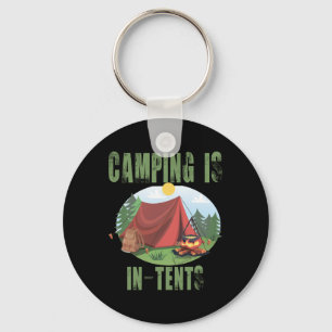 Camping Is In Tents Funny Gift For Happy Camper Key Ring