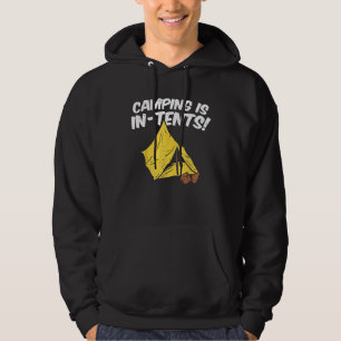 Camping Is In Tents Funny Summer Vacation Hiking C Hoodie