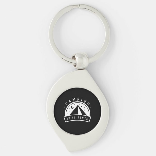 Camping Is In Tents Key Ring (Front)