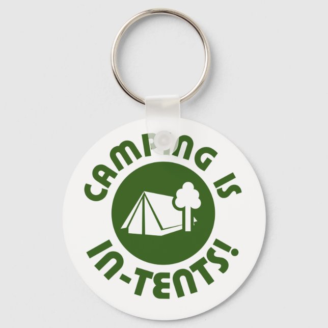 Camping is in tents key ring (Front)