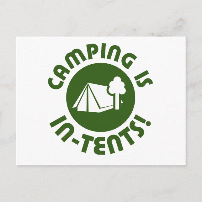 Camping is in tents postcard (Front)