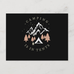 Camping Is In Tents Postcard