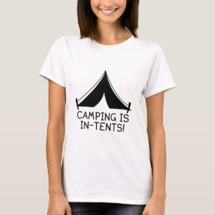 Camping Is In-Tents! T-Shirt