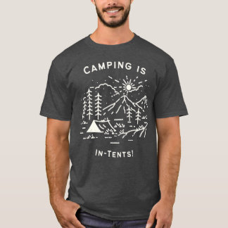 Camping is intent girl T-Shirt