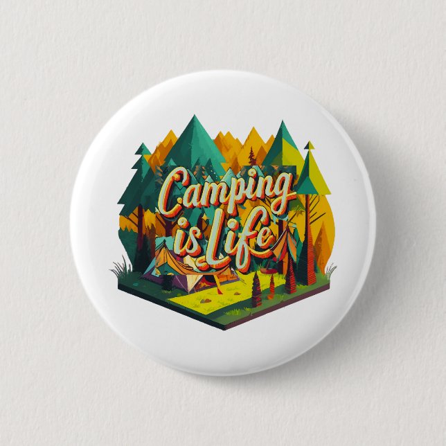 Camping is Life 6 Cm Round Badge (Front)