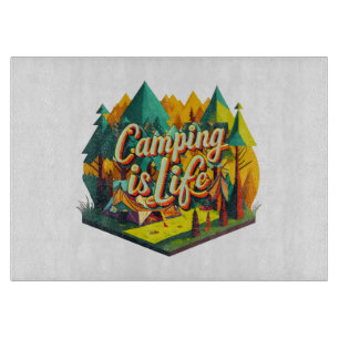 Camping is Life Cutting Board