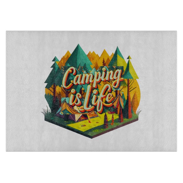 Camping is Life Cutting Board (Front)