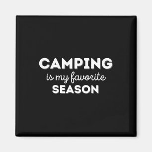 Camping Is My Favorite Season Funny Campers Glampi Magnet