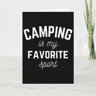 Camping Is My Favorite Sport Funny Campers Glampin Card