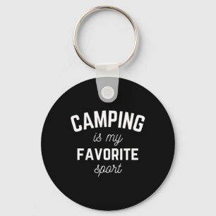 Camping Is My Favorite Sport Funny Campers Glampin Key Ring