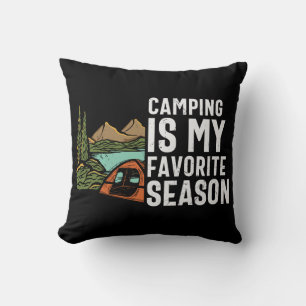 Camping Is My Favourite Season Cushion