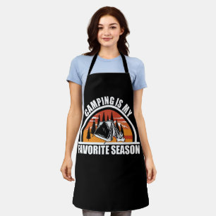 Camping is my favourite season funny camper slogan apron