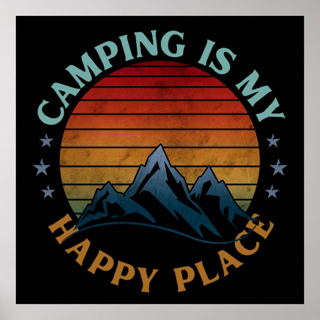 CAMPING IS MY HAPPY PLACE  POSTER (Front)