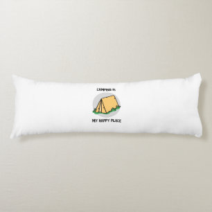 Camping is my happy place with a camping tent body cushion