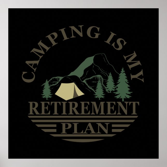 camping is my retirement plan funny camper poster (Front)
