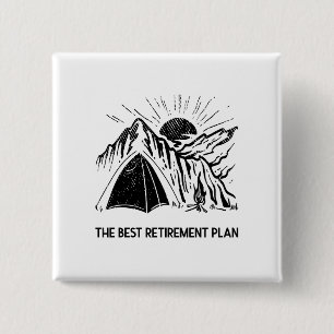 Camping Is My Retirement Plan Retired Camper 15 Cm Square Badge