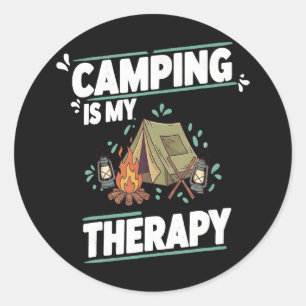 Camping Is My TheraFor Outdoors  Classic Round Sticker