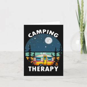 Camping Is My Therapy  Card