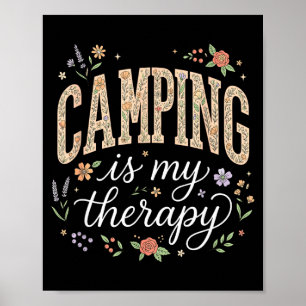Camping is my therapy floral boho poster