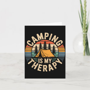 Camping is my therapy funny camper card