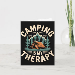 Camping is my therapy funny camper card