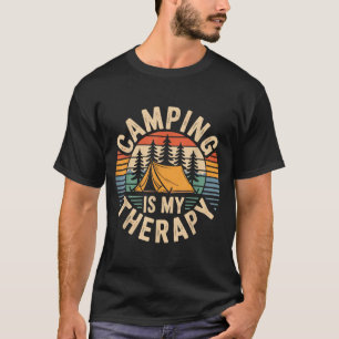 Camping is my therapy funny camper  T-Shirt