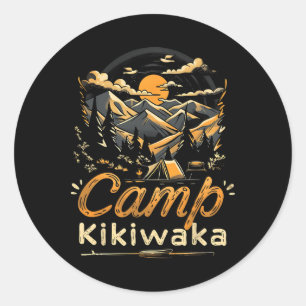 Camping Kikiwaka Camper Hike Tent Forest Mountain Classic Round Sticker