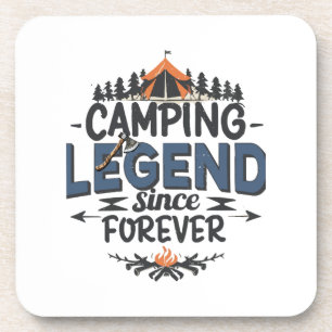 Camping Legend Since Forever Coaster