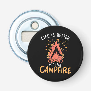 Camping - Life Is Better By The Campfire Bottle Opener